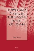 Power and status in the Roman Empire, AD 193-284 /