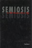 Semiosis in the postmodern age /