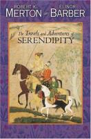 The travels and adventures of serendipity : a study in historical semantics and the sociology of science /