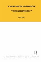 A new Māori migration : rural and urban relations in northern New Zealand /