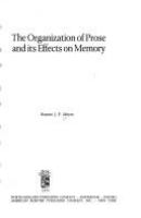 The organization of prose and its effects on memory /