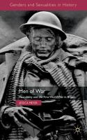 Men of war : masculinity and the First World War in Britain /