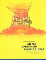 Meret Oppenheim book of ideas : early drawings and sketches for fashions, jewelry, and designs /