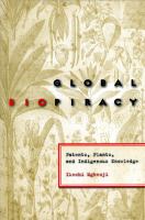 Global biopiracy : patents, plants, and indigenous knowledge /