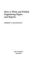 How to write and publish engineering papers and reports /