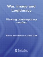 War, image and legitimacy : viewing contemporary conflict /