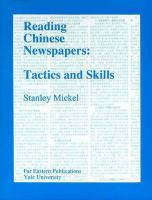 Reading Chinese newspapers : tactics and skills /