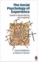 The social psychology of experience : studies in remembering and forgetting /