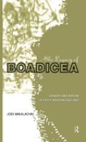 The legacy of Boadicea : gender and nation in early modern England /