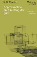 Approximation on a rectangular grid : with application to finite element methods and other problems /