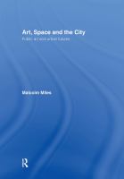Art, space and the city : public art and urban futures /