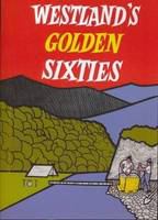 Westland's golden sixties /