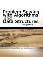 Problem solving with algorithms and data structures using Python /