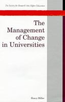 The management of change in universities : universities, state, and economy in Australia, Canada, and the United Kingdom /