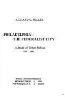 Philadelphia--the Federalist city : a study of urban politics, 1789-1801 /