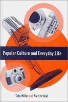 Popular culture and everyday life /