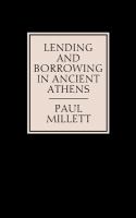 Lending and borrowing in ancient Athens /