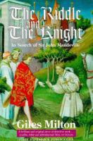 The riddle and the knight : in search of Sir John Mandeville /