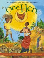 One hen : how one small loan made a big difference /