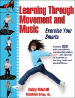Learning through movement and music : exercise your smarts /