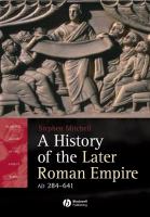 A history of the later Roman Empire, AD 284-641 : the transformation of the ancient world /