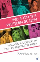 India on the Western screen imaging a country in film, TV and digital media /