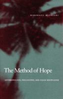 The method of hope : anthropology, philosophy, and Fijian knowledge /