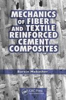 Mechanics of fiber and textile reinforced cement composites /