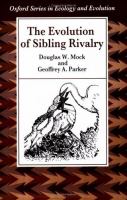 The evolution of sibling rivalry /