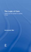 The logic of care : health and the problem of patient choice /