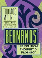 Bernanos : his political thought & prophecy /