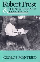 Robert Frost & the New England renaissance /