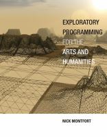 Exploratory programming for the arts and humanities /