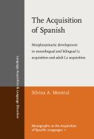 Acquisition of Spanish Morphosyntactic Development in Monolingual and Bilingual L1 Acquisition and Adult L2 Acquisition