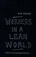 Workers in a lean world : unions in the international economy /