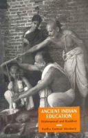 Ancient Indian education : Brahmanical and Buddhist /