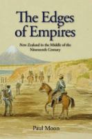 The edges of empires : New Zealand in the middle of the nineteenth century /