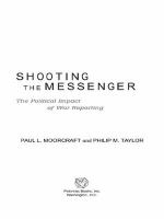 Shooting the messenger the political impact of war reporting /