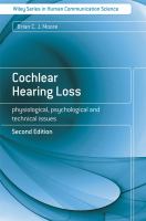 Cochlear hearing loss : physiological, psychological and technical issues /