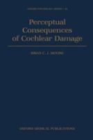 Perceptual consequences of cochlear damage /