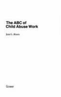 The ABC of child abuse work /