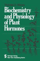 Biochemistry and physiology of plant hormones : Thomas C. Moore.
