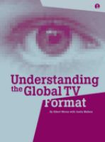 Understanding the global TV format /
