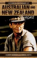 Historical dictionary of Australian and New Zealand cinema /