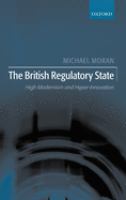 The British regulatory state : high modernism and hyper-innovation /