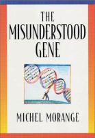 The misunderstood gene /