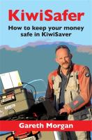 Kiwisafer : how to keep your money safe in KiwiSaver /