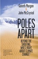 Poles apart : beyond the shouting, who's right about climate change? /