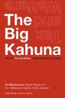 The big kahuna : tax and welfare : /