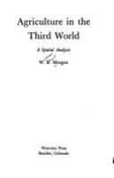 Agriculture in the Third World : a spatial analysis /